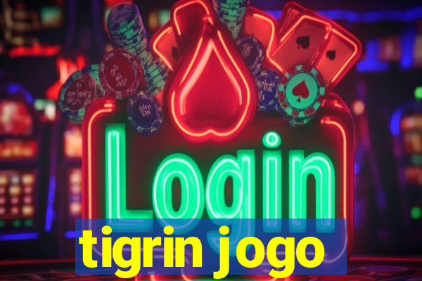 tigrin jogo
